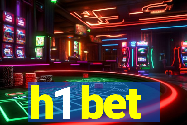 h1 bet